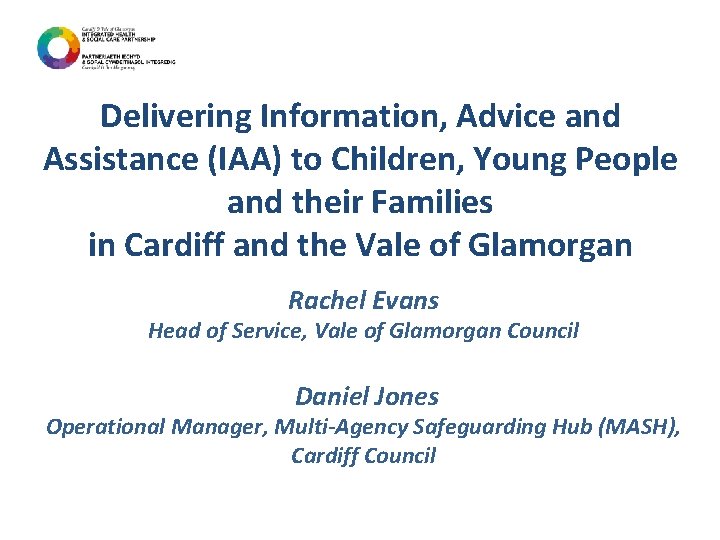 Delivering Information, Advice and Assistance (IAA) to Children, Young People and their Families in