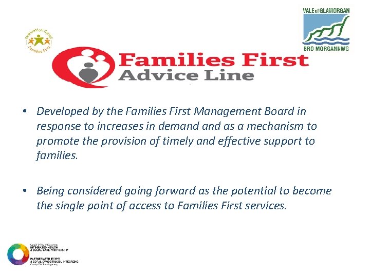  • Developed by the Families First Management Board in response to increases in