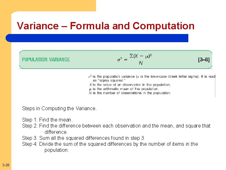 Variance – Formula and Computation Steps in Computing the Variance. Step 1: Find the