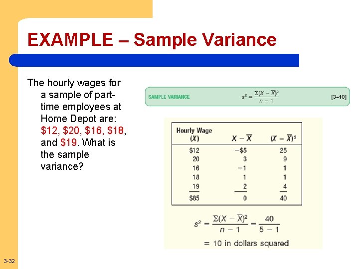 EXAMPLE – Sample Variance The hourly wages for a sample of parttime employees at