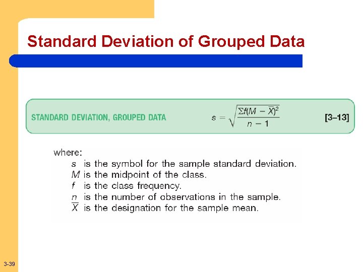 Standard Deviation of Grouped Data 3 -39 