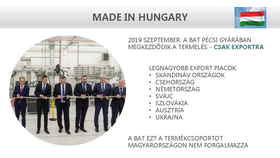 MADE IN HUNGARY 2019 SZEPTEMBER: A BAT PÉCSI GYÁRÁBAN MEGKEZDŐDIK A TERMELÉS – CSAK