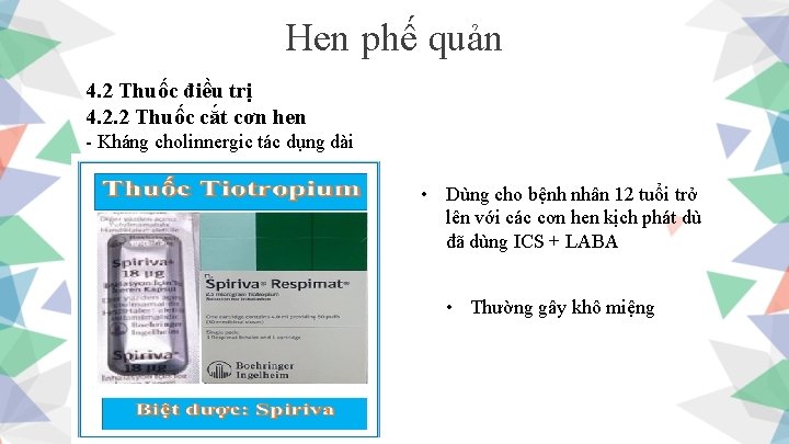 Hen phế quản 4. 2 Thuốc điều trị 4. 2. 2 Thuốc cắt cơn