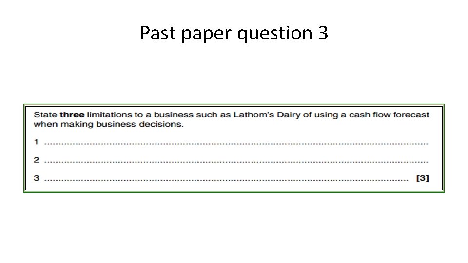 Past paper question 3 Past paper question 3