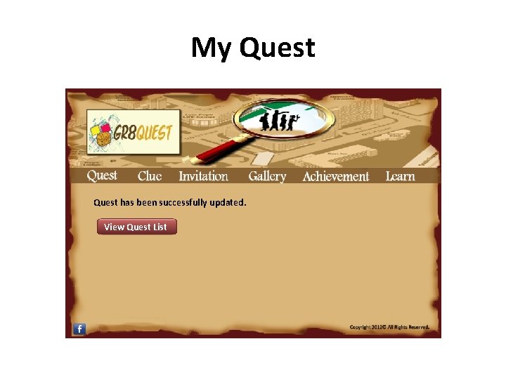 My Quest has been successfully updated. View Quest List 