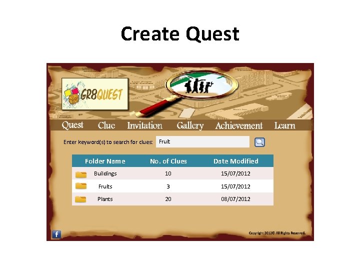 Create Quest Enter keyword(s) to search for clues: Fruit Folder Name No. of Clues