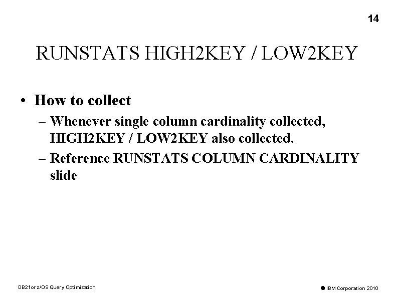 14 RUNSTATS HIGH 2 KEY / LOW 2 KEY • How to collect –