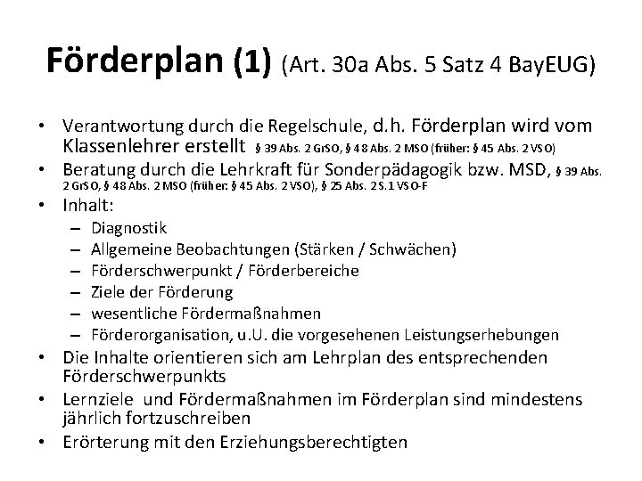 Förderplan (1) (Art. 30 a Abs. 5 Satz 4 Bay. EUG) • Verantwortung durch