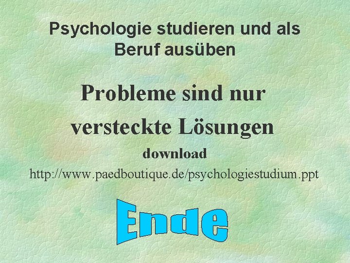 Psychologie studieren und als Beruf ausüben Probleme sind nur versteckte Lösungen download http: //www.