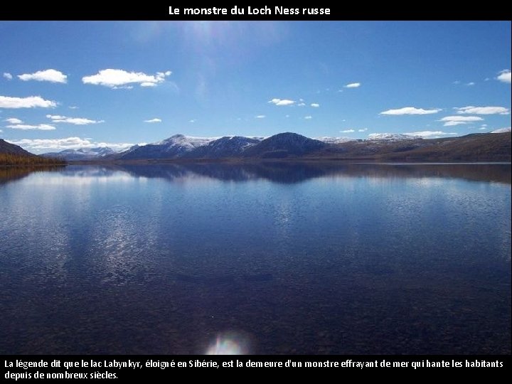 Le monstre du Loch Ness russe La légende dit que le lac Labynkyr, éloigné
