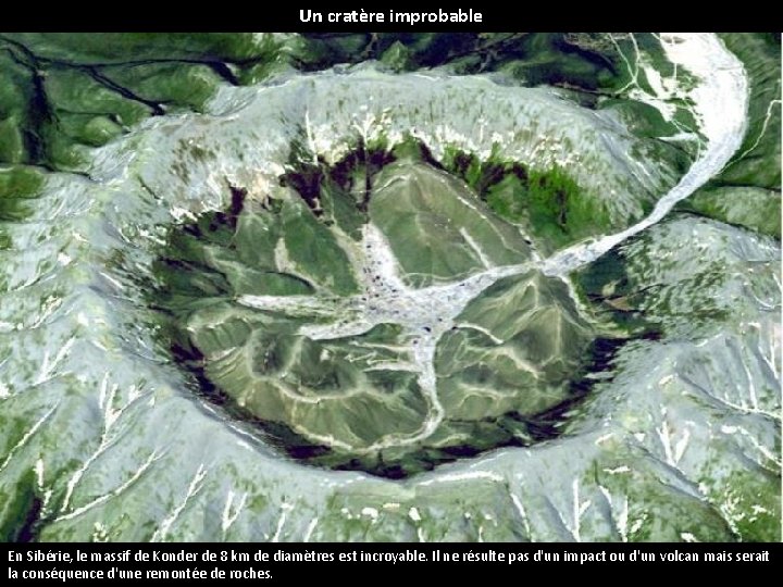 Un cratère improbable En Sibérie, le massif de Konder de 8 km de diamètres