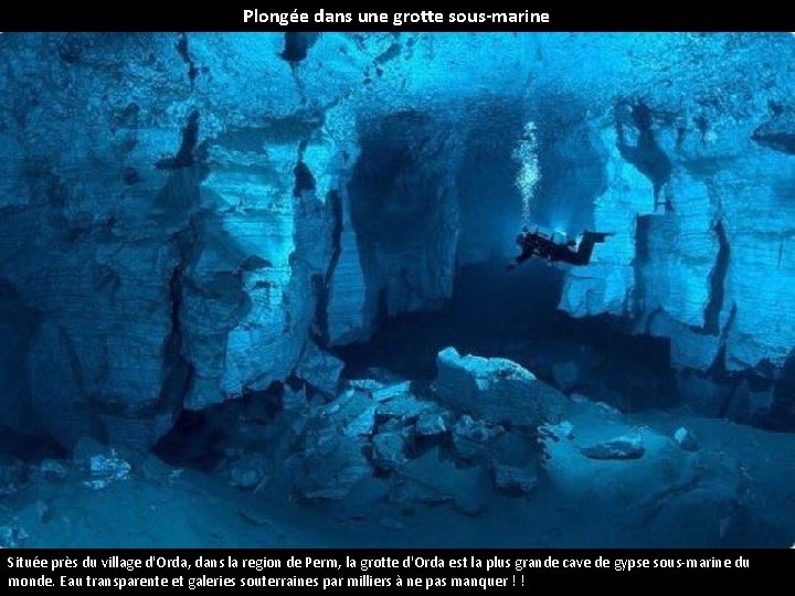 Plongée dans une grotte sous-marine Située près du village d'Orda, dans la region de