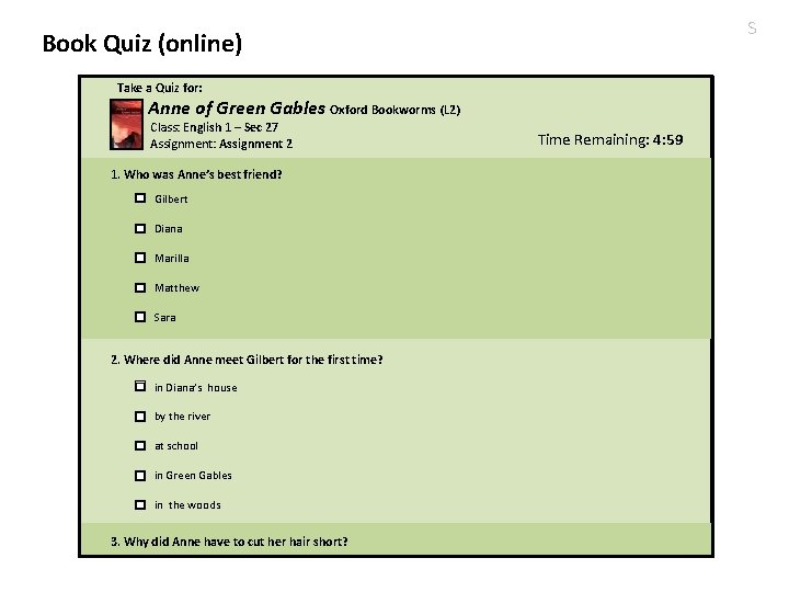 S Book Quiz (online) Take a Quiz for: Anne of Green Gables Oxford Bookworms