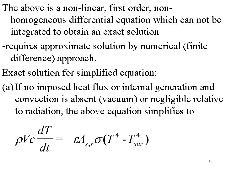 The above is a non-linear, first order, nonhomogeneous differential equation which can not be