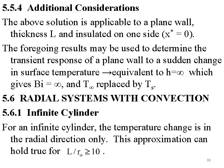5. 5. 4 Additional Considerations The above solution is applicable to a plane wall,
