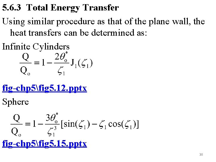 5. 6. 3 Total Energy Transfer Using similar procedure as that of the plane