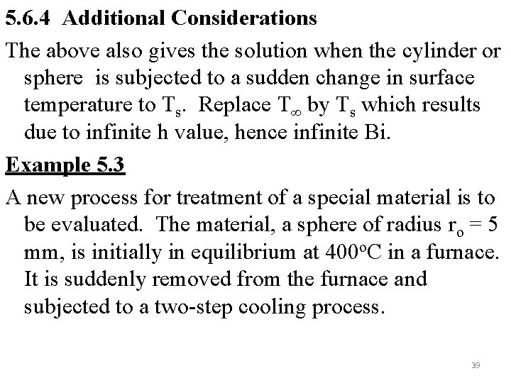 5. 6. 4 Additional Considerations The above also gives the solution when the cylinder