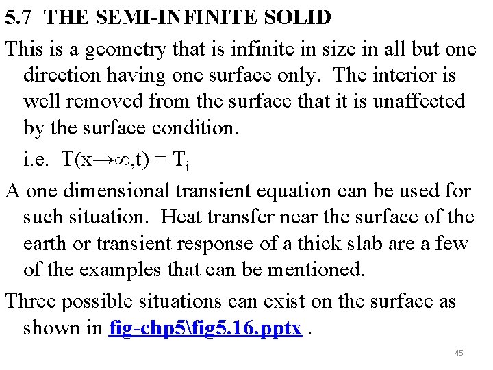 5. 7 THE SEMI-INFINITE SOLID This is a geometry that is infinite in size