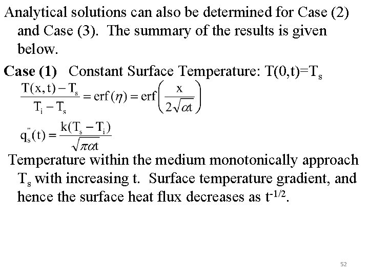Analytical solutions can also be determined for Case (2) and Case (3). The summary