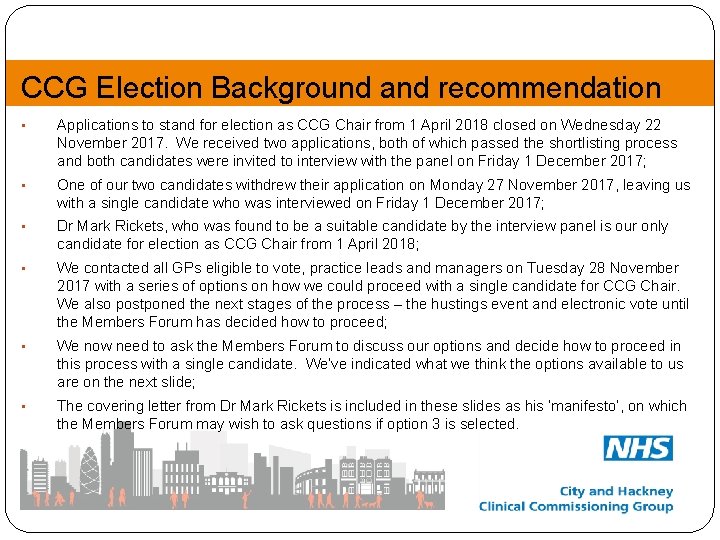 CCG Election Background and recommendation • Applications to stand for election as CCG Chair
