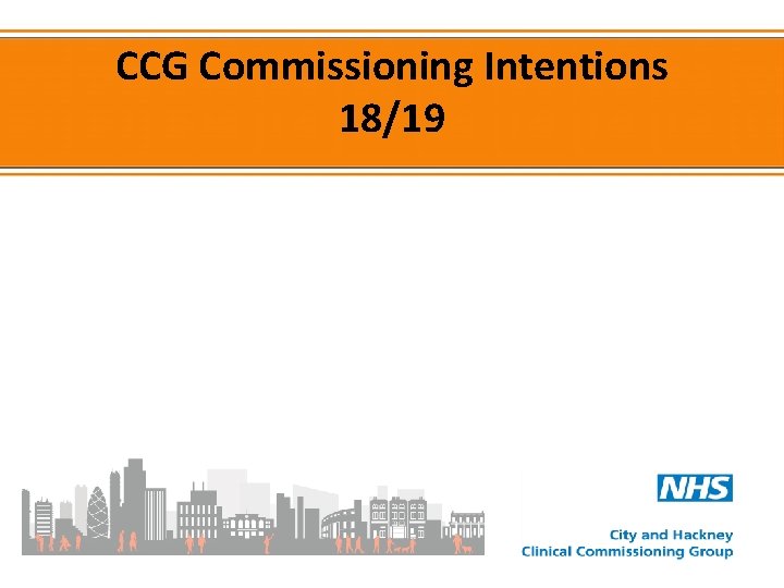 CCG Commissioning Intentions 18/19 