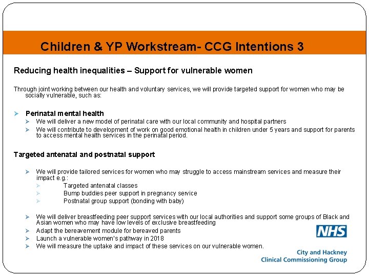 Children & YP Workstream- CCG Intentions 3 Reducing health inequalities – Support for vulnerable