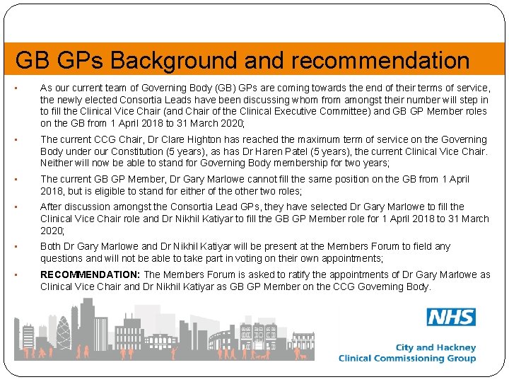GB GPs Background and recommendation • As our current team of Governing Body (GB)