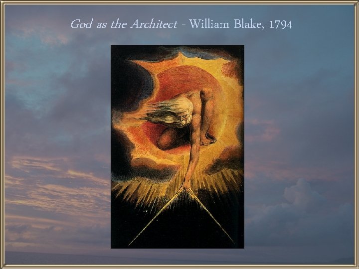 God as the Architect - William Blake, 1794 