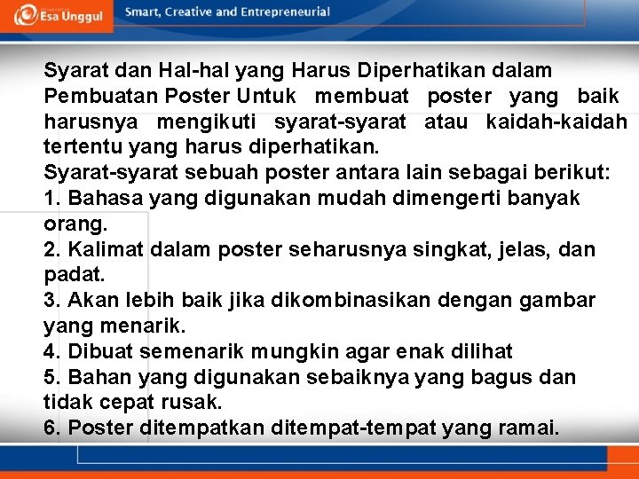 Syarat dan Hal-hal yang Harus Diperhatikan dalam Pembuatan Poster Untuk membuat poster yang baik