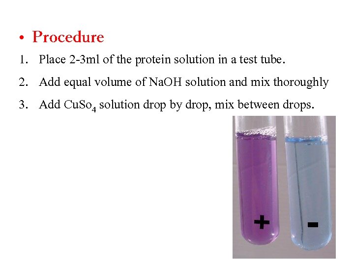  • Procedure 1. Place 2 -3 ml of the protein solution in a