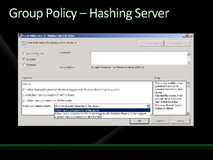 Group Policy – Hashing Server 