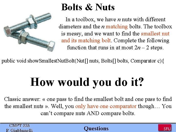 Bolts & Nuts In a toolbox, we have n nuts with different diameters and