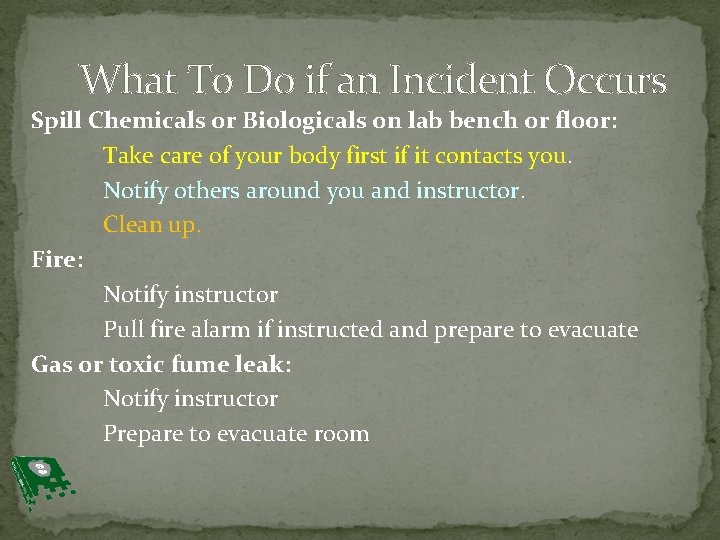 What To Do if an Incident Occurs Spill Chemicals or Biologicals on lab bench