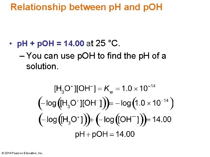 Relationship between p. H and p. OH • p. H + p. OH =