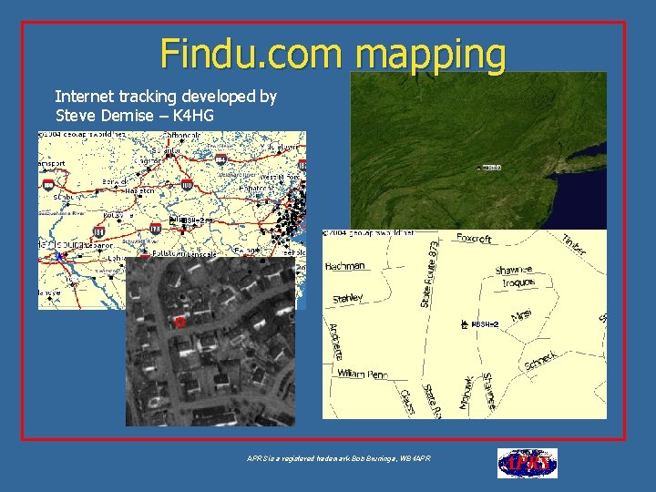 Findu. com mapping Internet tracking developed by Steve Demise – K 4 HG APRS