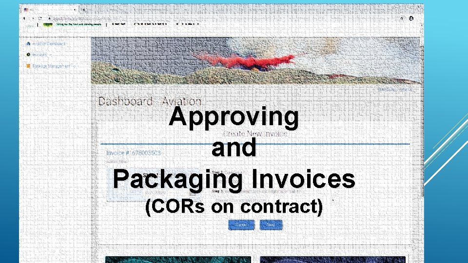 Approving and Packaging Invoices (CORs on contract) 