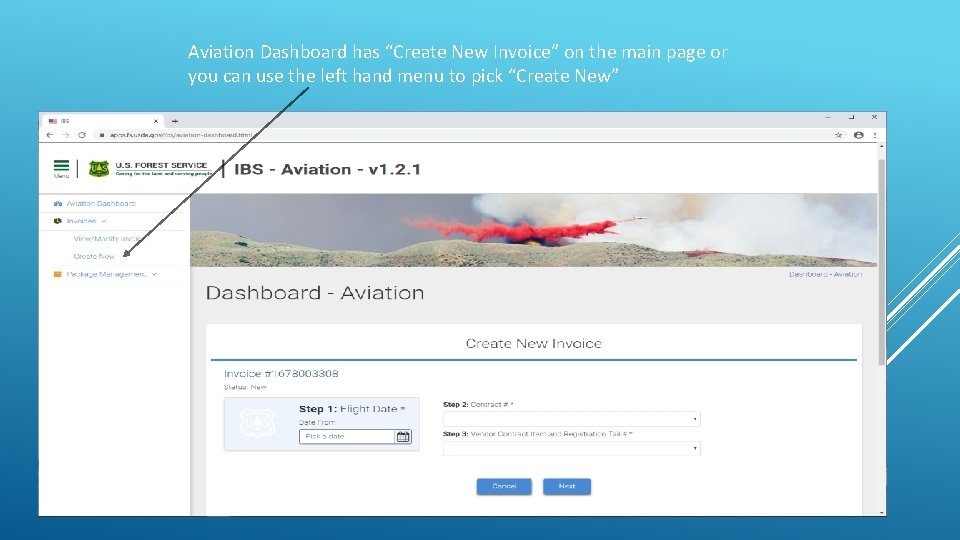 Aviation Dashboard has “Create New Invoice” on the main page or you can use