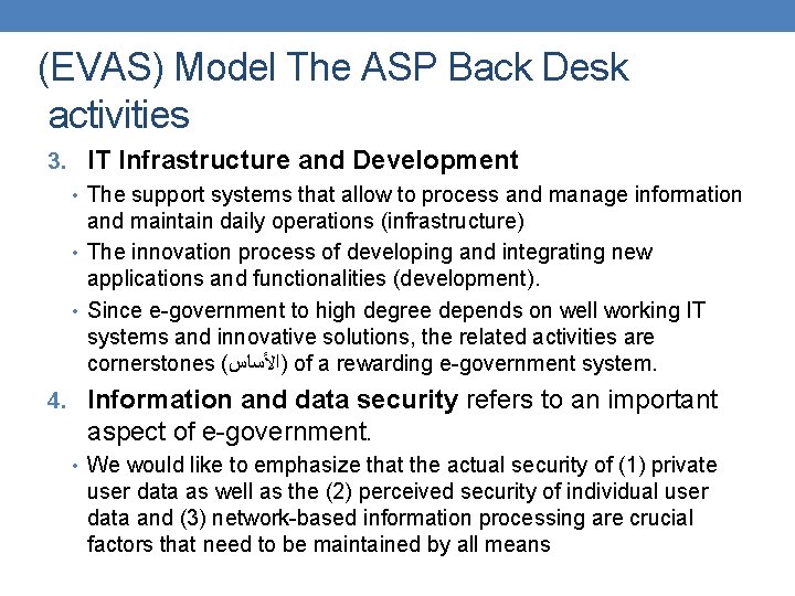 (EVAS) Model The ASP Back Desk activities 3. IT Infrastructure and Development • The