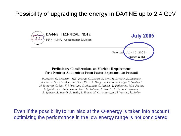 Possibility of upgrading the energy in DAFNE up to 2. 4 Ge. V July