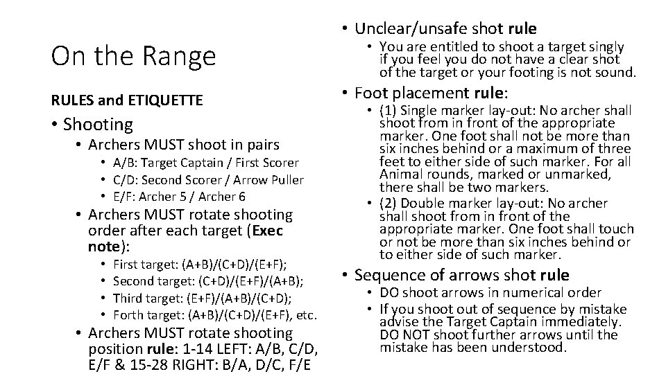 On the Range RULES and ETIQUETTE • Shooting • Archers MUST shoot in pairs