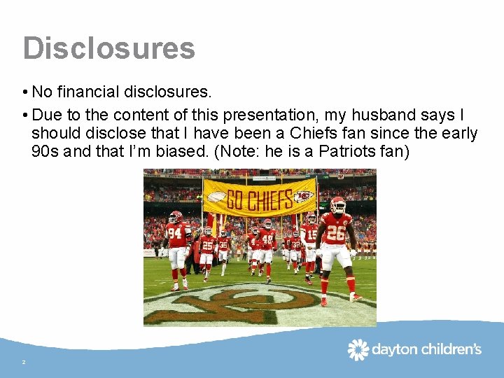 Disclosures • No financial disclosures. • Due to the content of this presentation, my