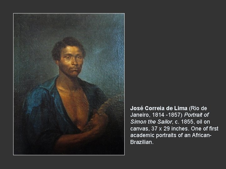 José Correia de Lima (Rio de Janeiro, 1814 -1857) Portrait of Simon the Sailor,