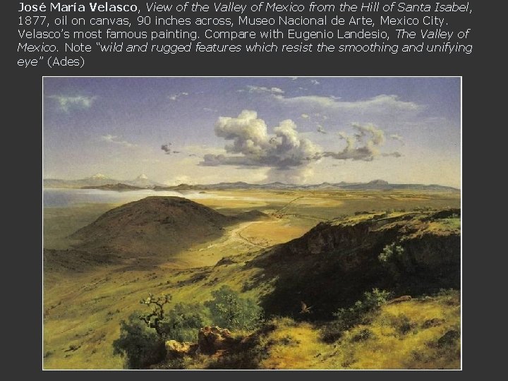 José María Velasco, View of the Valley of Mexico from the Hill of Santa