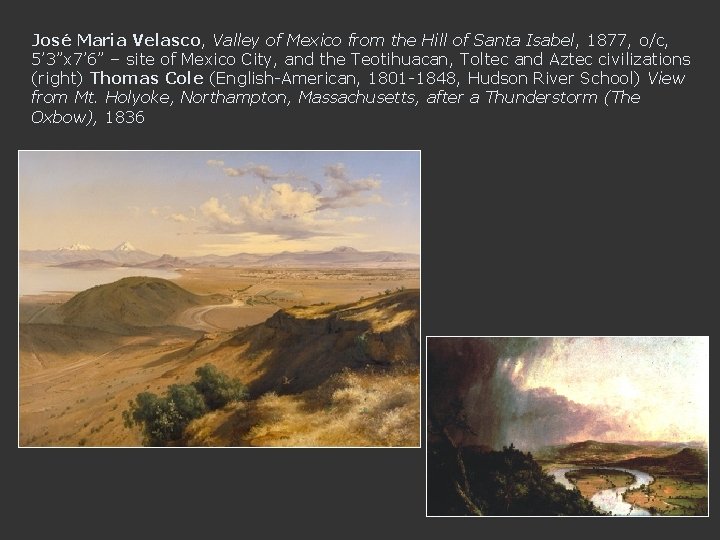 José Maria Velasco, Valley of Mexico from the Hill of Santa Isabel, 1877, o/c,