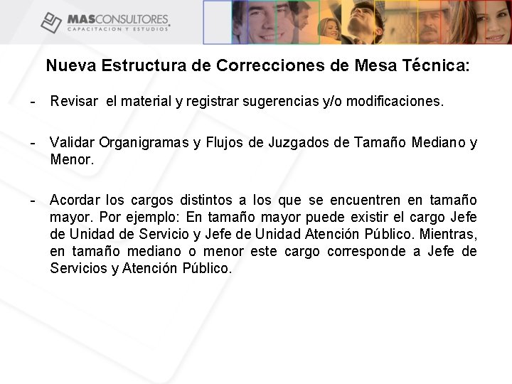 Nueva Estructura de Correcciones de Mesa Técnica: - Revisar el material y registrar sugerencias