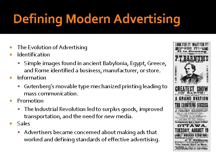Defining Modern Advertising The Evolution of Advertising Identification Simple images found in ancient Babylonia,