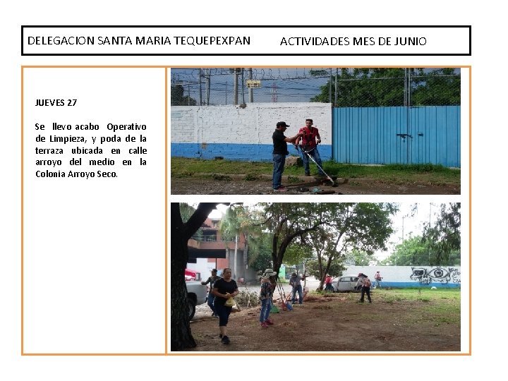 DELEGACION SANTA MARIA TEQUEPEXPAN ACTIVIDADES MES DE JUNIO JUEVES 27 Se llevo acabo Operativo