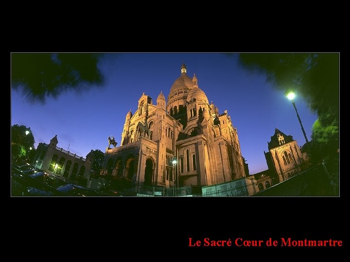 Le Sacré Cœur de Montmartre 