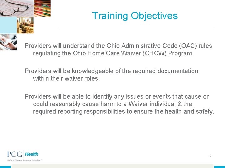 Training Objectives Providers will understand the Ohio Administrative Code (OAC) rules regulating the Ohio