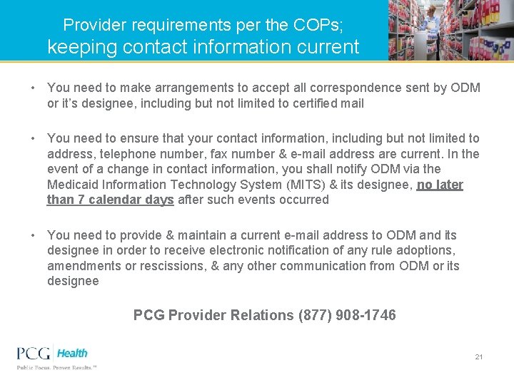 Provider requirements per the COPs; keeping contact information current • You need to make